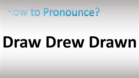 how to pronounce draw